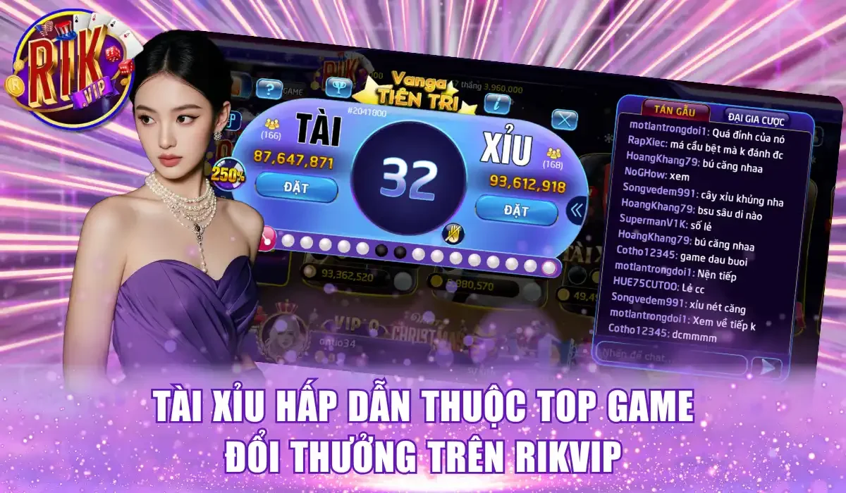 Tài xỉu hấp dẫn thuộc top game đổi thưởng trên Rikvip